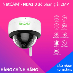 Camera Giám Sát IP Wifi Dome NETCAM NDA2.0, có chức năng thu âm thanh, phát hiện báo động, hỗ trợ hồng ngoại - Hãng Phân Phối Chính Thức